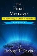 The Final Message: Understanding the Book of Revelation