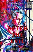 AFTER THE EVIL The Jake Roberts Series, Book 1