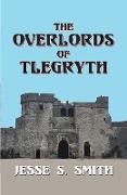 The Overlords of Tlegryth