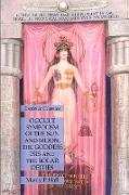 Occult Symbolism of the Sun and Moon, the Goddess Isis and the Solar Deities