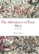 The Adventures of Pizza Alien