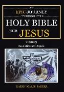 An Epic Journey through the Holy Bible with Jesus