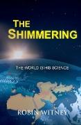 The Shimmering