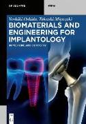 Biomaterials and Engineering for Implantology