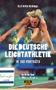 Die deutsche Leichtathletik in 100 Porträts