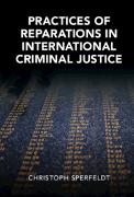 Practices of Reparations in International Criminal Justice
