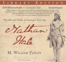 Nathan Hale: The Life and Death of America's First Spy
