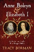 Anne Boleyn & Elizabeth I