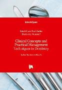 Clinical Concepts and Practical Management Techniques in Dentistry