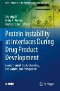 Protein Instability at Interfaces During Drug Product Development