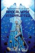 The Chronicles of Ryan Chase: Apocalypse Interrupted