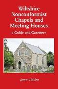 Wiltshire Nonconformist Chapels and Meeting Houses: a Guide and Gazetteer