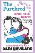 The Purebred and the Mutt: A Romantic Comedy