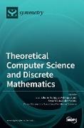 Theoretical Computer Science and Discrete Mathematics