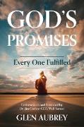 God's Promises * Every One Fulfilled