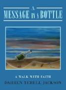 A Message in a Bottle: A Walk with Faith