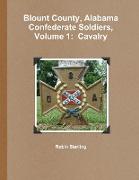 Blount County, Alabama Confederate Soldiers, Volume 1