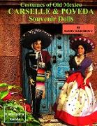 Costumes of Old Mexico Carselle & Poveda Souvenir Dolls