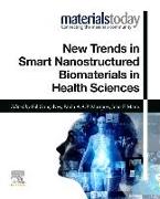 New Trends in Smart Nanostructured Biomaterials in Health Sciences