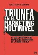 Triunfa En El Márketing Multinivel