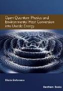 Open Quantum Physics and Environmental Heat Conversion into Usable Energy: Volume 3