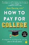 How to Pay for College: A Complete Financial Plan for Funding Your Child's Education