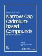 Properties of Narrow Gap Cadmium-based Compounds