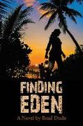 Finding Eden: A Perilous Quest For a Safe Migrant Homeland