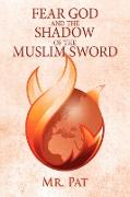 Fear God and the Shadow of the Muslim Sword