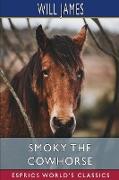 Smoky the Cowhorse (Esprios Classics)