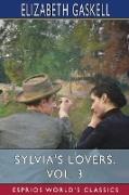 Sylvia's Lovers, Vol. 3 (Esprios Classics)