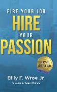 Fire Your Job, Hire Your Passion