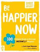 Be Happier Now