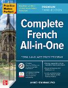 Practice Makes Perfect: Complete French All-in-One, Premium Third Edition