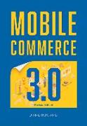 Mobile Commerce 3.0 (Revised Edition)