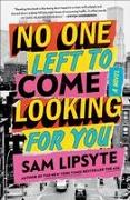 No One Left to Come Looking for You
