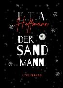 E.T.A. Hoffmann: Der Sandmann. Jubiläumsausgabe