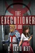 The Executioner of God