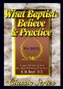 What Baptists Believe & Practice