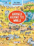 My Little Wimmelbook—Animals Around the World