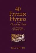 40 Favorite Hymns of the Christian Faith