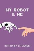 My Robot & Me