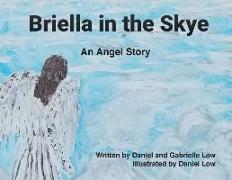 Briella in the Skye: An Angel's Story