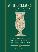 New Orleans Cocktails, Second Edition: An Elegant Collection of Over 100 Recipes Inspired by the Big Easy (Cocktail Recipes, New Orleans History, Trav