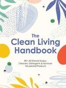 The Clean Living Handbook