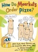 How Do Meerkats Order Pizza?