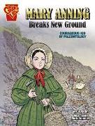 Mary Anning Breaks New Ground: Courageous Kid of Paleontology