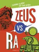 Zeus vs. Ra: Cosmic Clash of the Gods