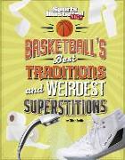 Basketball's Best Traditions and Weirdest Superstitions