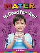 Water Is Good for You!